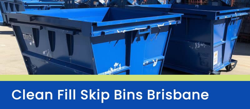 Clean Fill Skip Bins Brisbane Clean Fill Skip Bins Brisbane