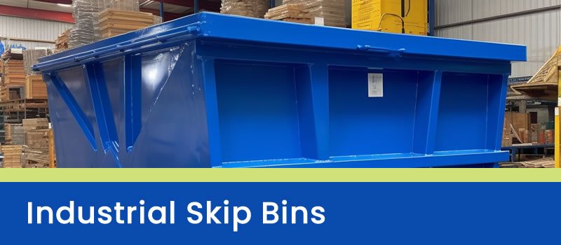 Heavy-Duty Skip Bins for Industrial Waste Heavy-Duty Skip Bins for Industrial Waste