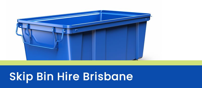 Affordable Skip Bin Hire in Brisbane Affordable Skip Bin Hire in Brisbane