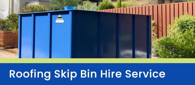 Roofing Skip Bin Hire Brisbane Roofing Skip Bin Hire Brisbane