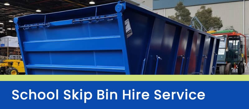 School Skip Bin Hire Brisbane School Skip Bin Hire Brisbane
